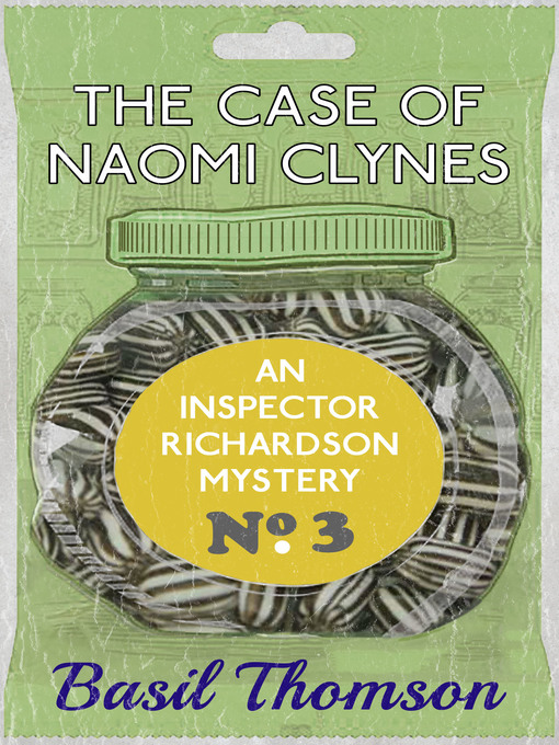 Title details for The Case of Naomi Clynes by Basil Thomson - Available